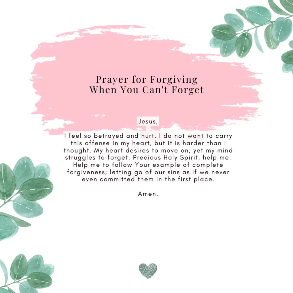 prayer for forgiving when you can't forget 